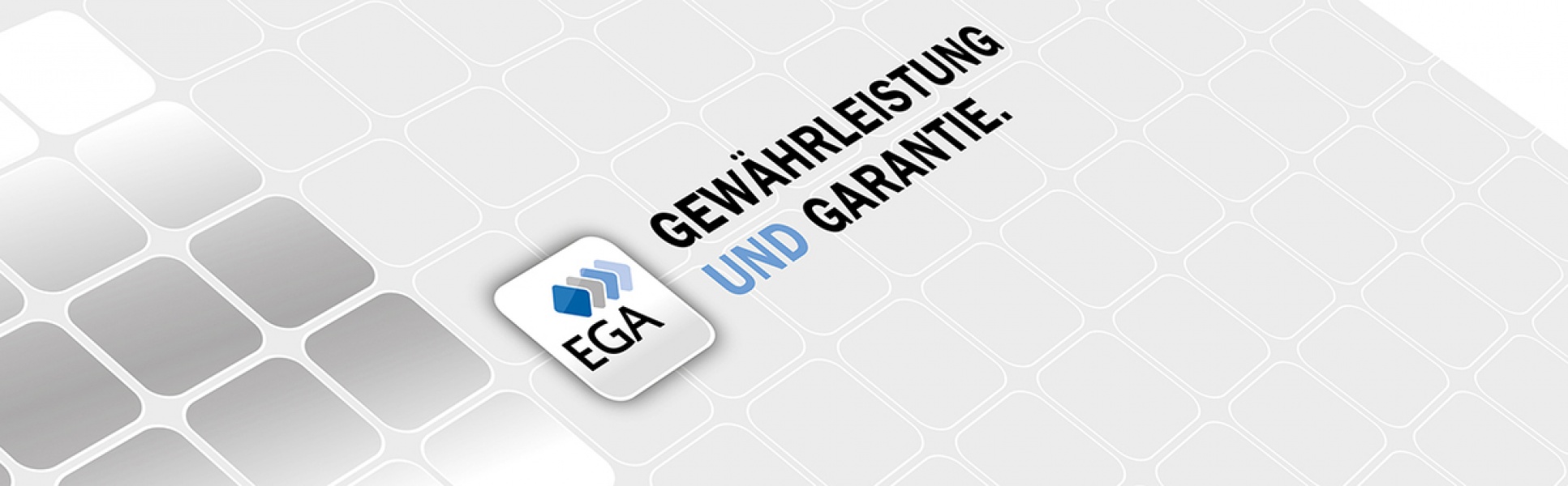 Graue eckige Symbole und EGA-Logo, rechts Schriftzug "Gewährleistung und Garantie"